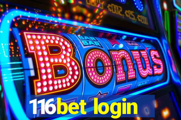 116bet login